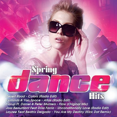 Хиты 2015. Dance Spring Hits 2015. Radio Edit. Colors Radio Edit. Spring Dance ( Club / 2016 ).